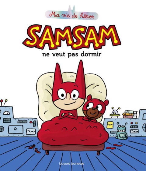 SamSam - Ma vie de héros 1 SamSam ne veut pas dormir