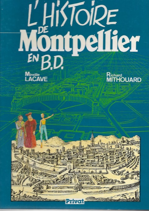 Couverture de l'album L'histoire de Montpellier en B.D.