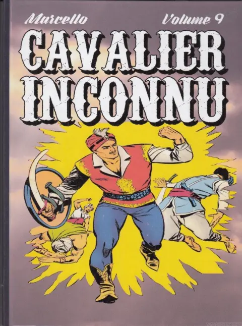 Le Cavalier inconnu Volume 9
