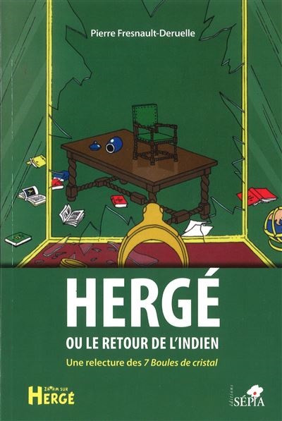 Couverture de l'album Hergé ou le retour de l'indien Une relecture des 7 Boules de cristal