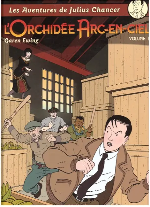 Couverture de l'album Les aventures de Julius Chancer 1 L'orchidée arc-en-ciel volume 1