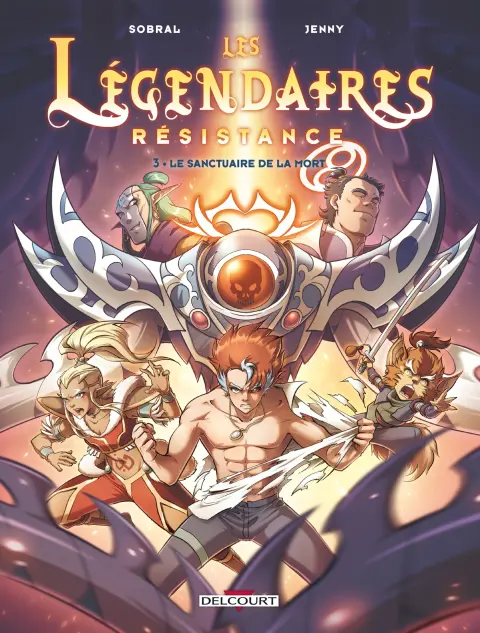 Les Légendaires - Résistance 3 Le Sanctuaire de la mort