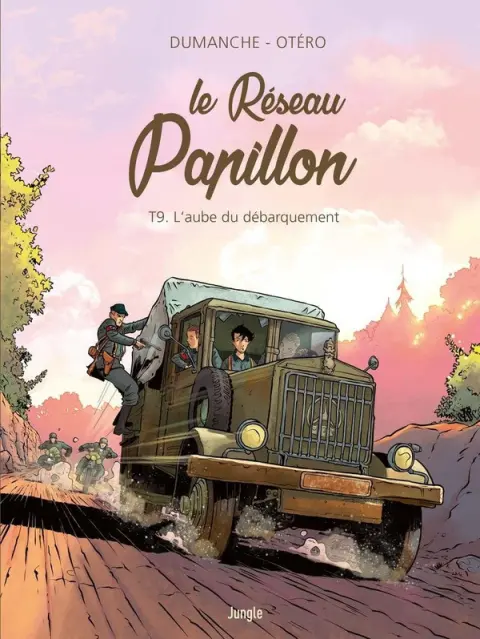 Le Réseau Papillon Tome 9 L'aube du débarquement