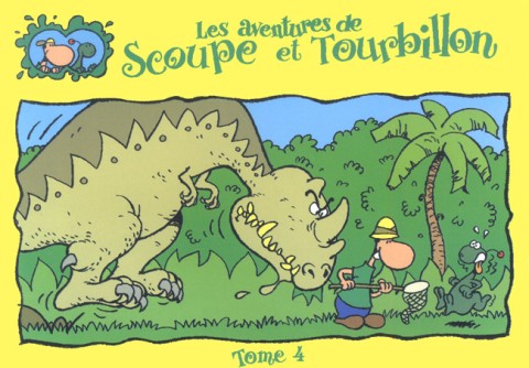 Les aventures de Scoupe et Tourbillon Tome 4