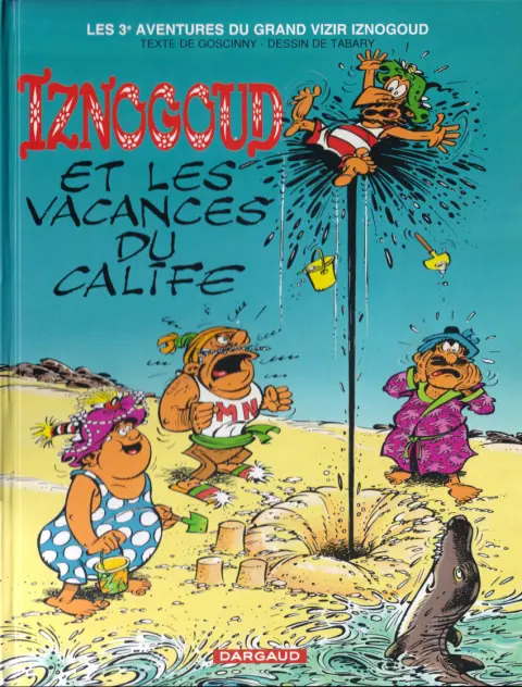 Couverture de l'album Iznogoud Tome 3 Iznogoud et les vacances du calife