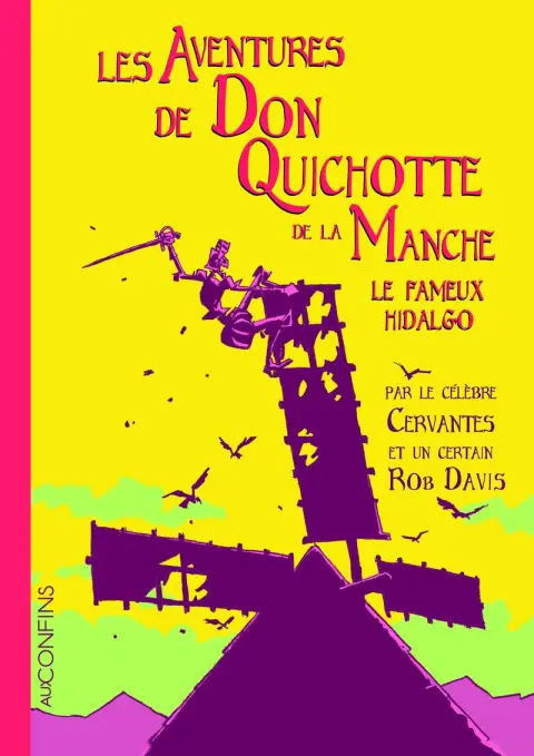 Couverture de l'album Don Quichotte Les Aventures de Don Quichotte de la Manche - Le fameux Hidalgo