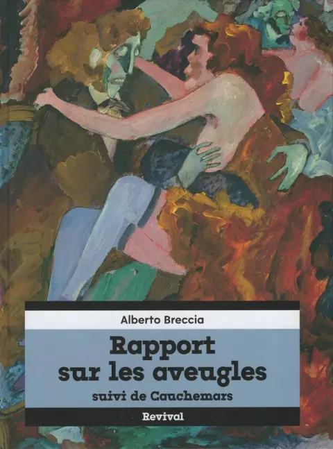 Rapport sur les aveugles Rapport sur les aveugles suivi de Cauchemars
