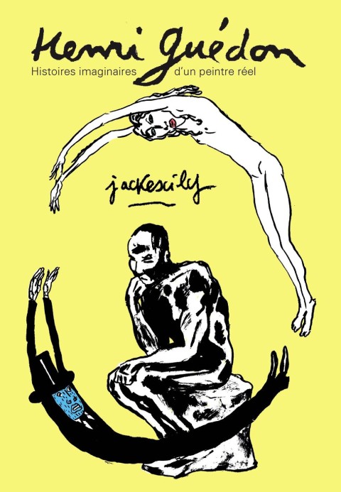 Henri Guédon Histoires imaginaires d'un peintre réel
