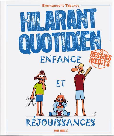 Hilarant quotidien Enfance et réjouissances
