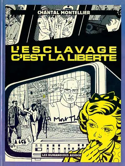 L'Esclavage c'est la liberté