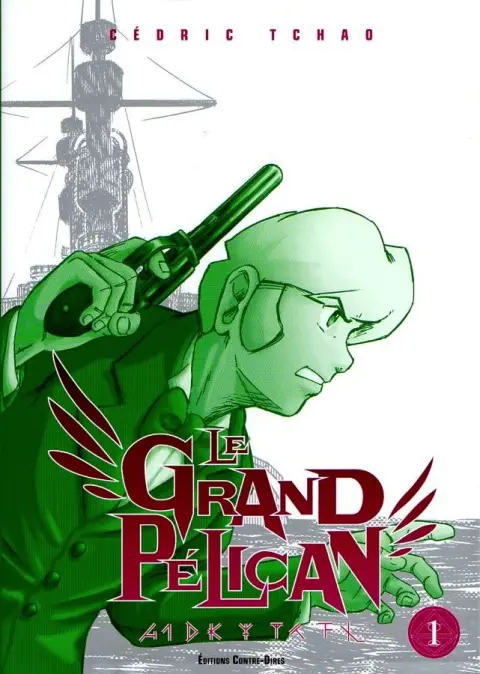 Le Grand pélican Tome 1