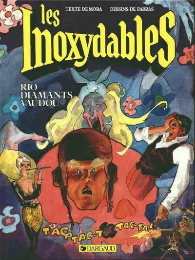 Les Inoxydables Tome 5 Rio diamants vaudou