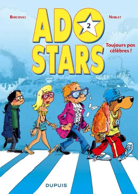 Adostars Tome 2 Toujours pas célèbres
