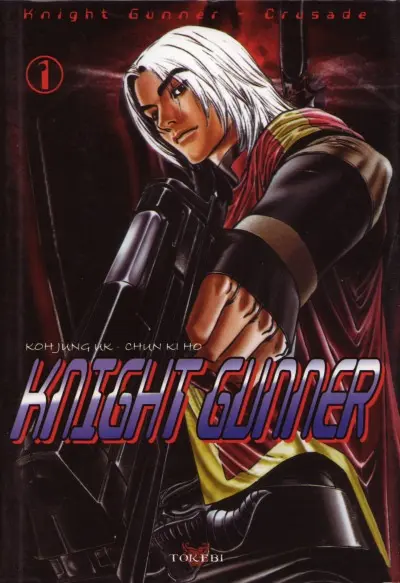 Knight gunner Tome 1