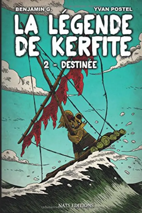 La Légende de Kerfite Tome 2 Destinée