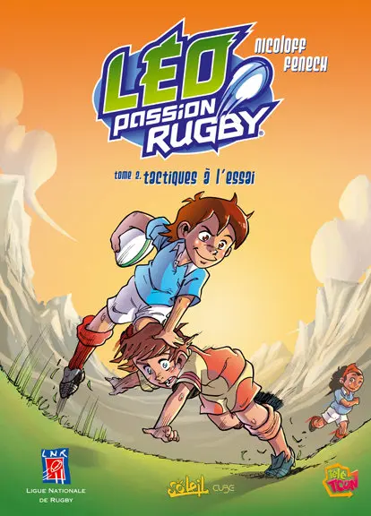 Léo Passion Rugby Tome 2 Tactiques à l'essai