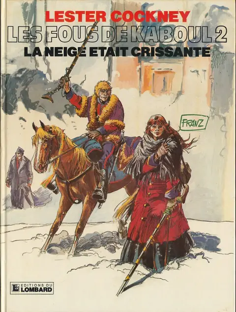 Lester Cockney Tome 2 La neige était crissante