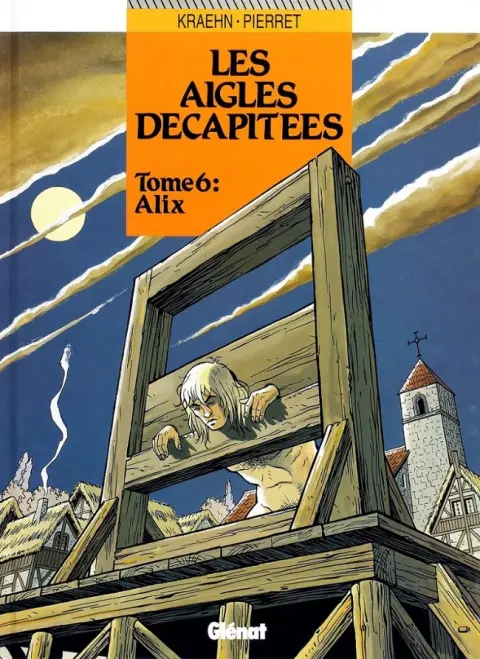 Les Aigles décapitées Tome 6 Alix