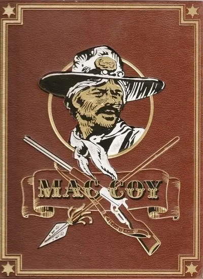 Mac Coy Intégrale Rombaldi Tome 2 Le triomphe de Mc Coy - Wanted Mc Coy - La mort blanche - Trafiquants de scalps