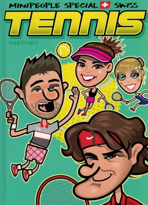 Couverture de l'album Les MiniPeople suisses Spécial Swiss Tennis