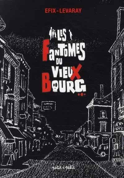 Putain d'usine Tome 2 Les fantômes du vieux bourg