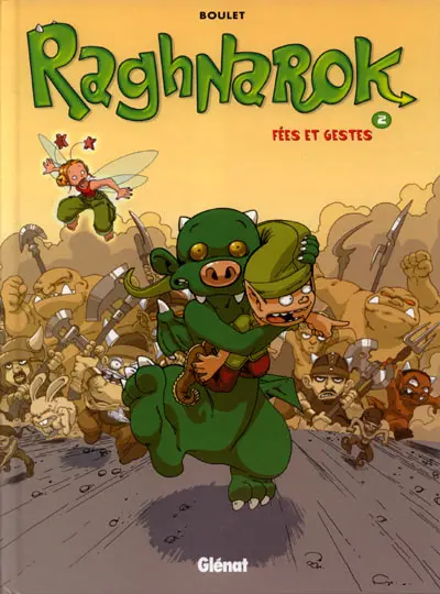 Raghnarok Tome 2 Fées et gestes