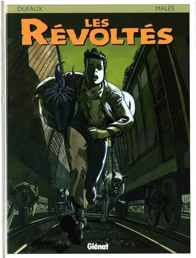 Les Révoltés (Dufaux / Malès)