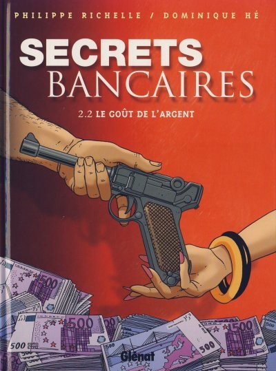 Couverture de l'album Secrets bancaires Deuxième Cycle Tome 2 Le goût de l'argent