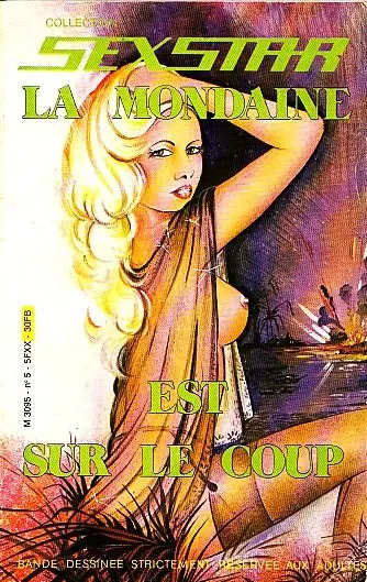 Sexstar Tome 5 La Mondaine est sur le coup