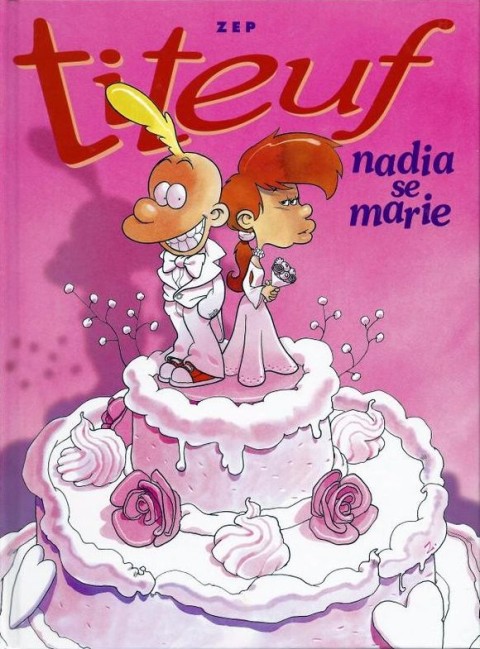 Couverture de l'album Titeuf Tome 10 Nadia se marie