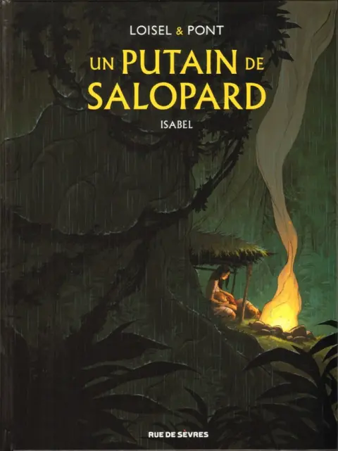 Un putain de Salopard Tome 1 Isabel