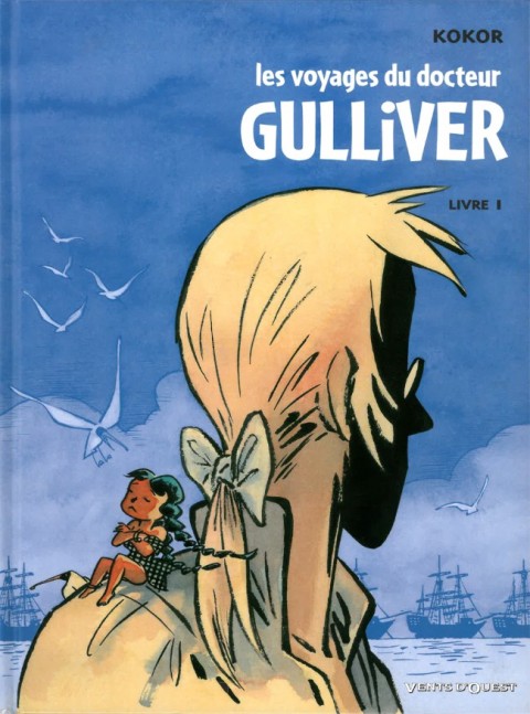 Les Voyages du Docteur Gulliver Tome 1 Livre 1