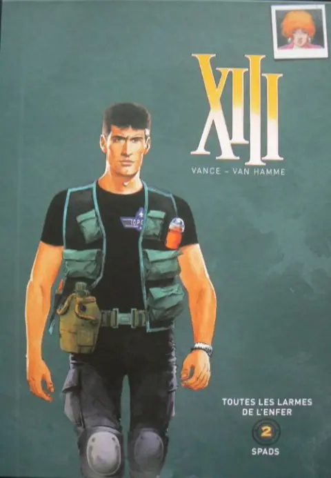 XIII Volume 2 Toutes les larmes de l'enfer / Spads