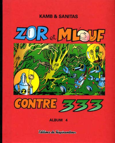 Couverture de l'album Zor et Mlouf - Contre 333 Album 4
