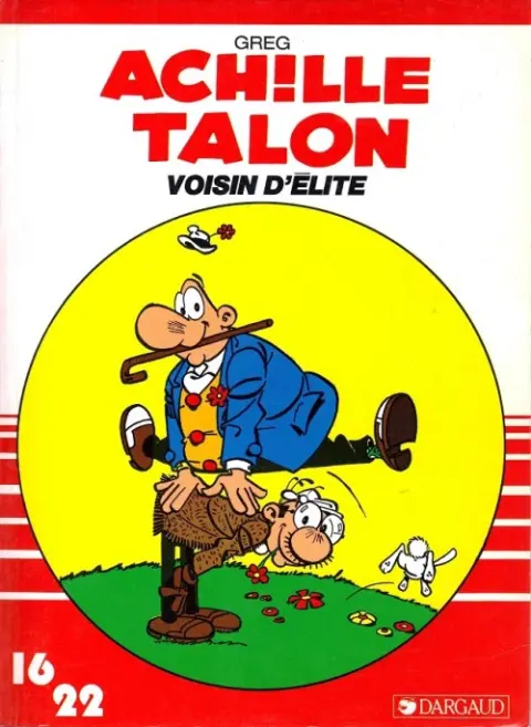 Couverture de l'album Achille Talon 16/22 Tome 6 Voisin d'élite