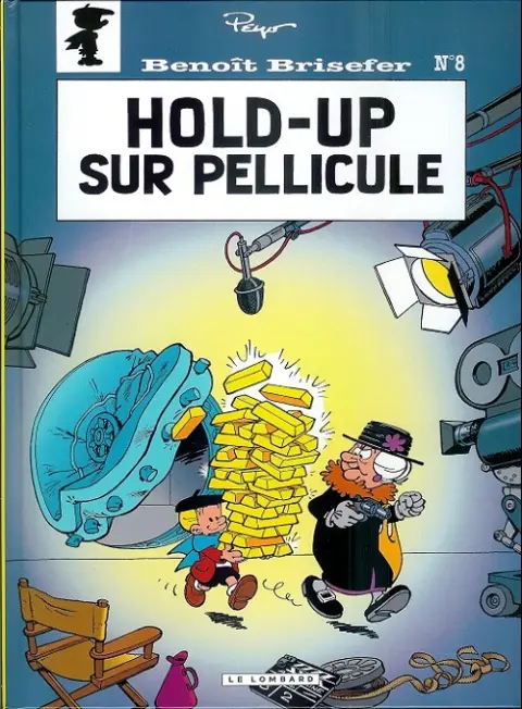 Couverture de l'album Benoît Brisefer Tome 8 Hold-up sur pellicule