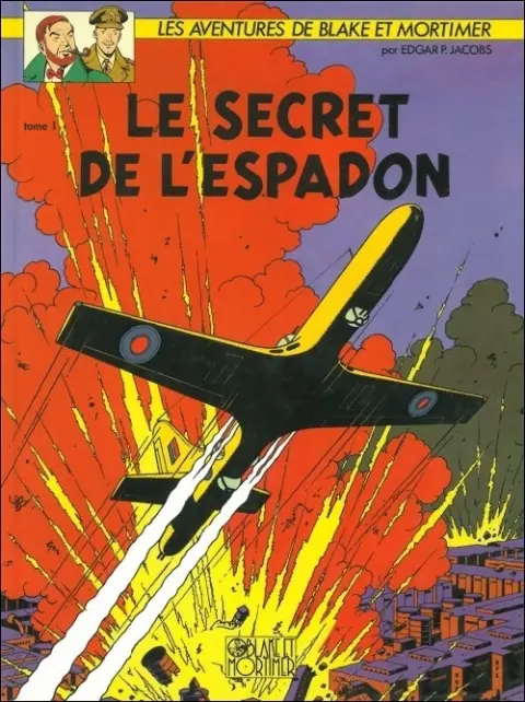 Blake et Mortimer Tome 1 Le Secret de l'Espadon