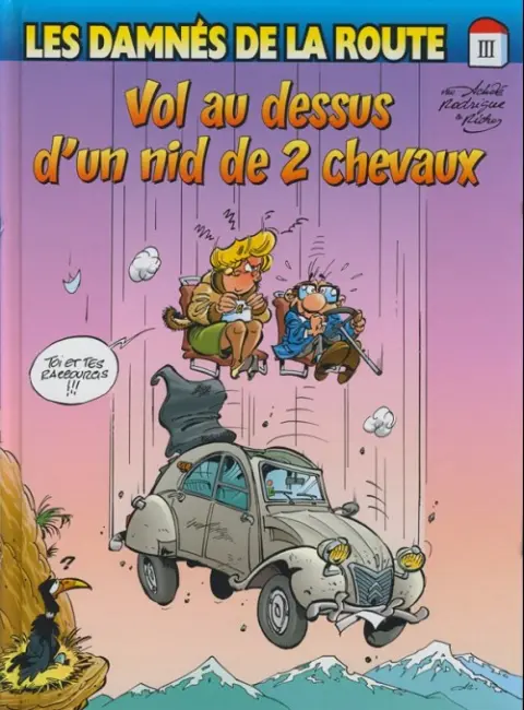 Les damnés de la route Tome 4 Vol au dessus d'un nid de 2 chevaux