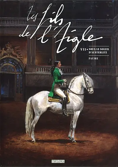Couverture de l'album Les Fils de l'aigle Tome 7 Sous le soleil d'Austerlitz