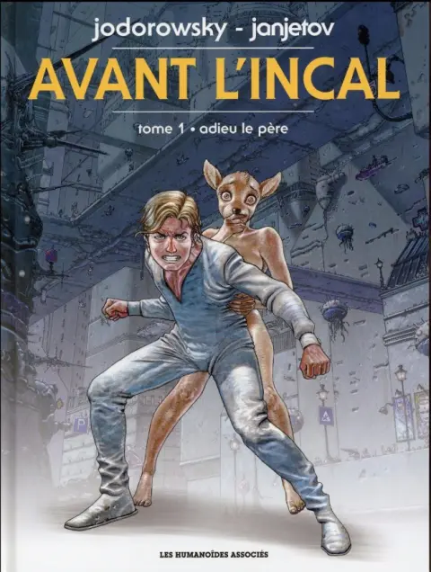 Couverture de l'album Avant l'Incal Tome 1 Adieu le père