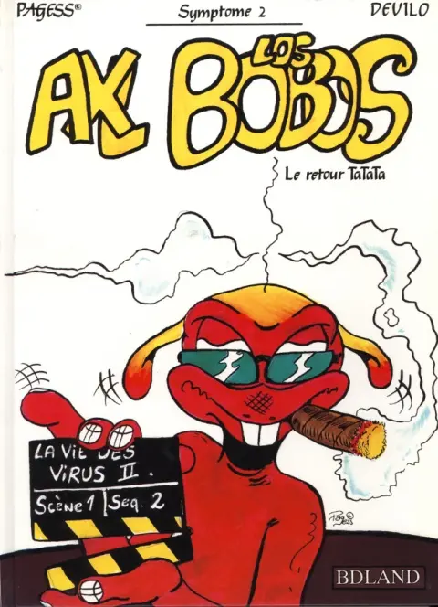 Axl Tome 2 Symptôme 2 - Axl Los Bobos - Le retour TaTaTa