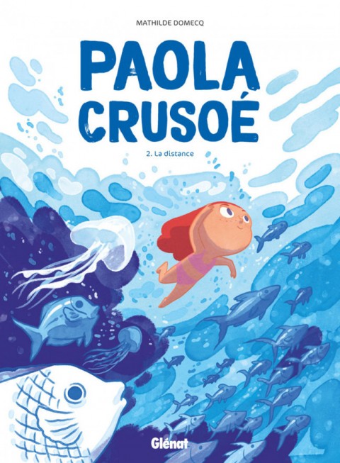 Couverture de l'album Paola Crusoé Tome 2 La distance