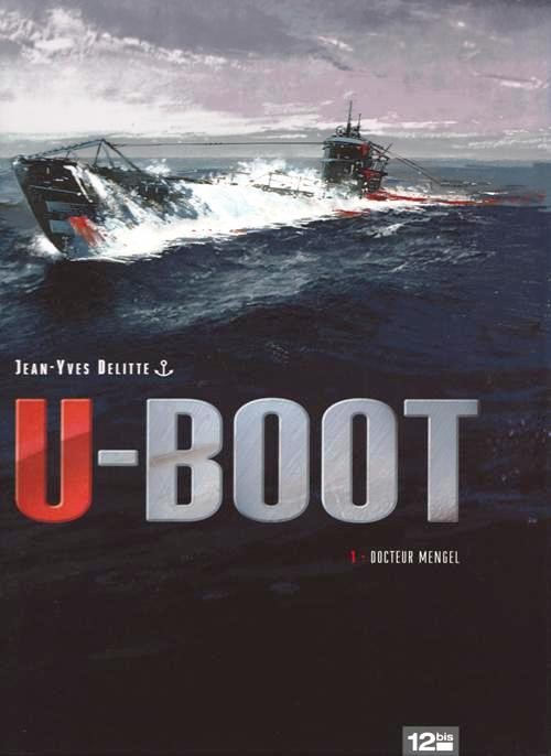 Couverture de l'album U-Boot Tome 1 Docteur Mengel
