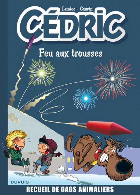 Couverture de l'album Cédric Recueil de gags Feu aux trousses - Recueil de gags animaliers