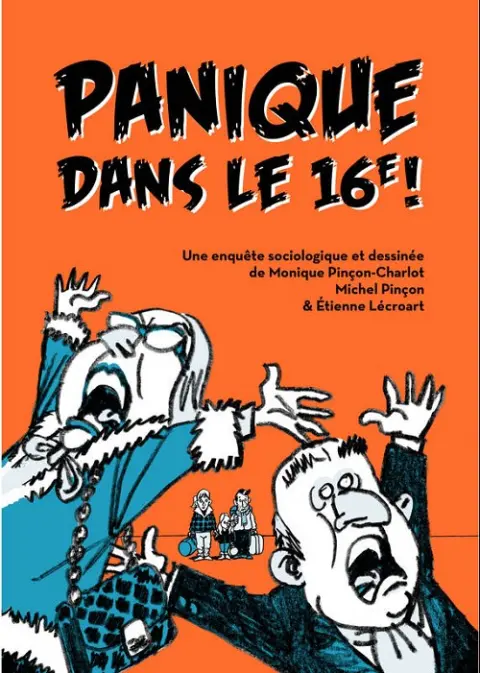 Panique dans le 16e ! Une enquête sociologique et dessinée