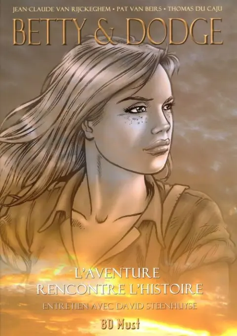 Betty & Dodge L'aventure rencontre l'histoire
