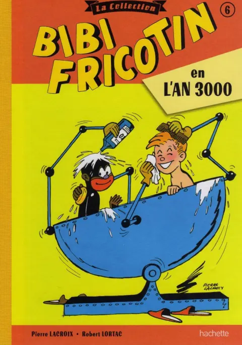 Bibi Fricotin Tome 6 Bibi Fricotin en l'an 3000