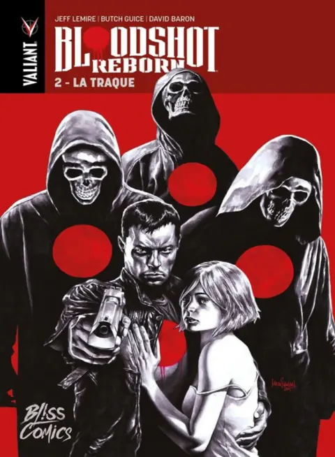 Bloodshot Reborn Tome 2 La Traque