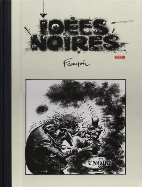 Idées noires La collection - Hachette Tome I