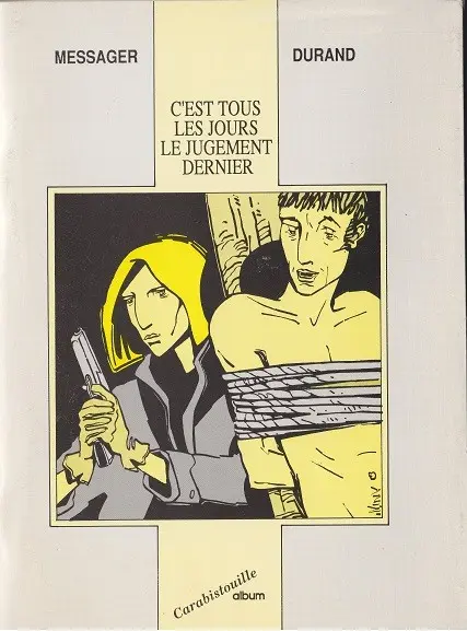 C'est tous les jours le jugement dernier
